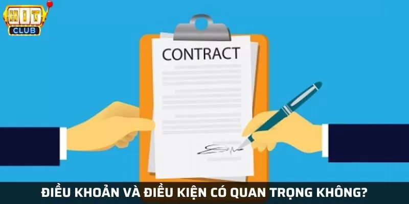 điều khoản điều kiện Những nội dung nổi bật trong điều khoản điều kiện Hitclub